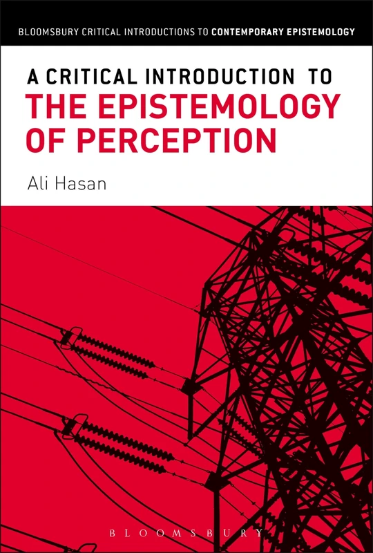 Bloomsbury A Critical Introduction to Epistemology of Perception