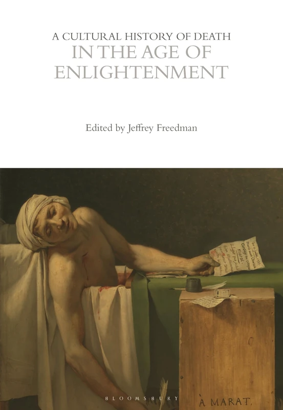 A Cultural History of Death in the Age of Enlightenment (The Cultural Histories Series) - Image 1