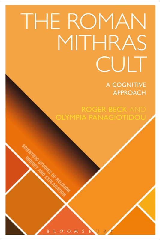 The Roman Mithras Cult: A Cognitive Approach (Scientific Studies of Religion: Inquiry and Explanation) - Image 1