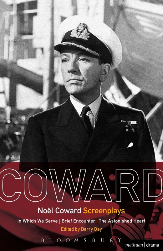 Noël Coward Screenplays: In Which We Serve, Brief Encounter, The Astonished Heart - Image 1