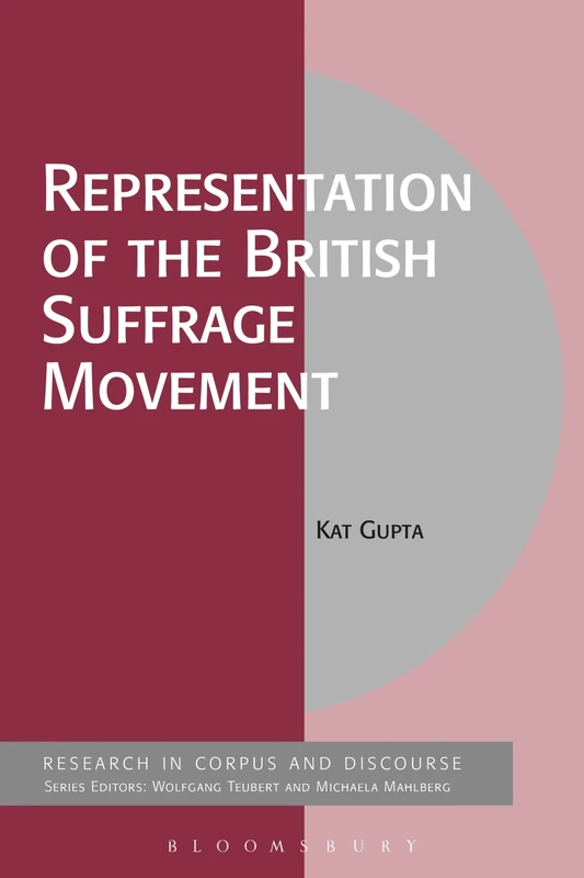 Representation of the British Suffrage Movement (Corpus and Discourse)