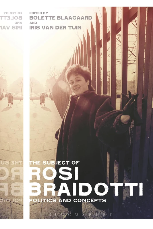 The Subject of Rosi Braidotti: Politics and Concepts - Image 1