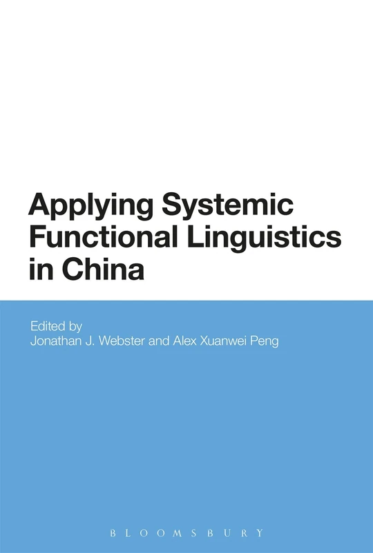 Applying Systemic Functional Linguistics: The State of the Art in China Today