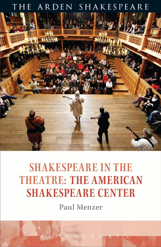 Shakespeare in the Theatre the American Shakespeare Center