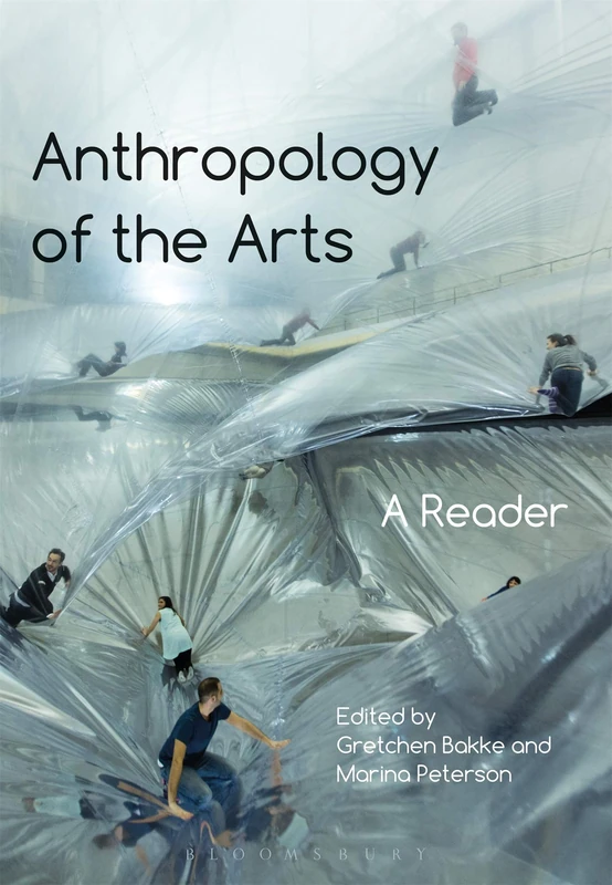 Anthropology of the Arts: A Reader