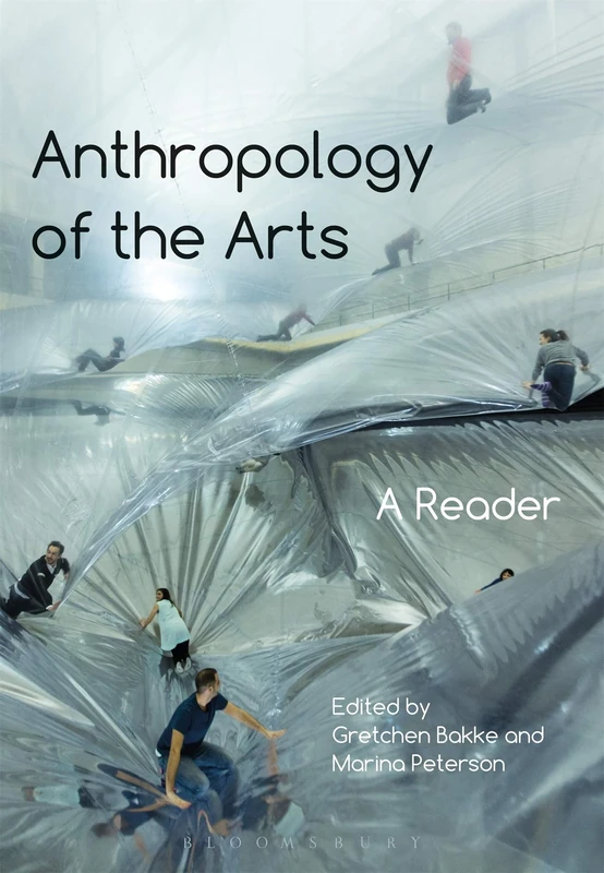 Anthropology of the Arts: A Reader