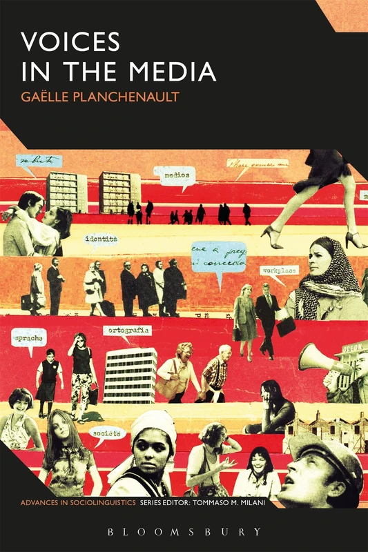 Voices in the Media: Performing French Linguistic Otherness (Advances in Sociolinguistics)