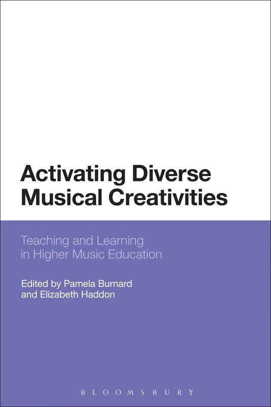 Activating Diverse Musical Creativities: Teaching and Learning in Higher Music Education