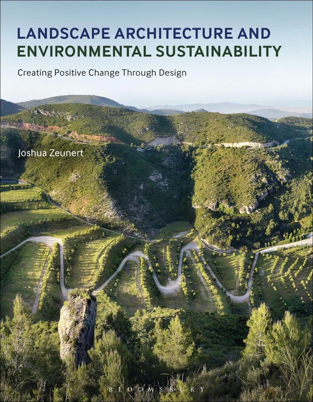 Landscape Architecture and Environmental Sustainability: Creating Positive Change Through Design (Required Reading Range): 70
