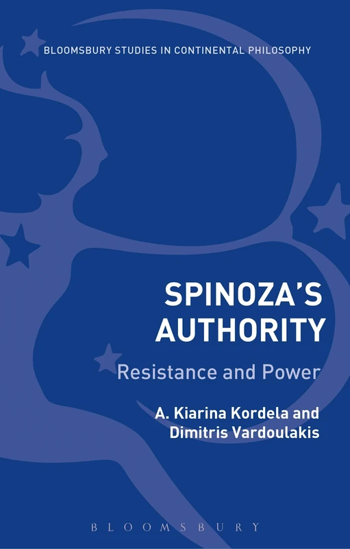Spinozas Authority Volume I (Bloomsbury Studies in Continental Philosophy): Resistance and Power in Ethics: 1