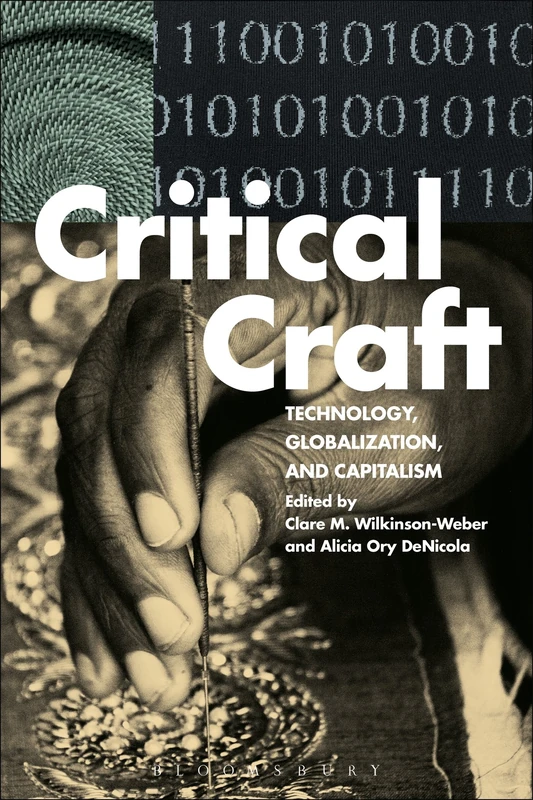 Routledge Critical Craft: Technology, Globalization, and Capitalism