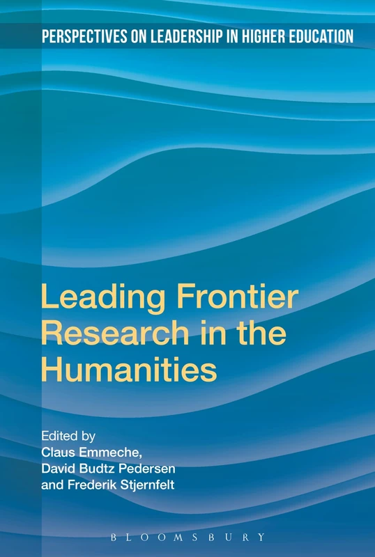 Mapping Frontier Research in the Humanities (Perspectives on Leadership in Higher Education)