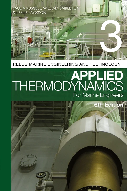 Reeds Vol 3: Applied Thermodynamics for Marine Engineers (Reeds Marine Engineering and Technology Series)