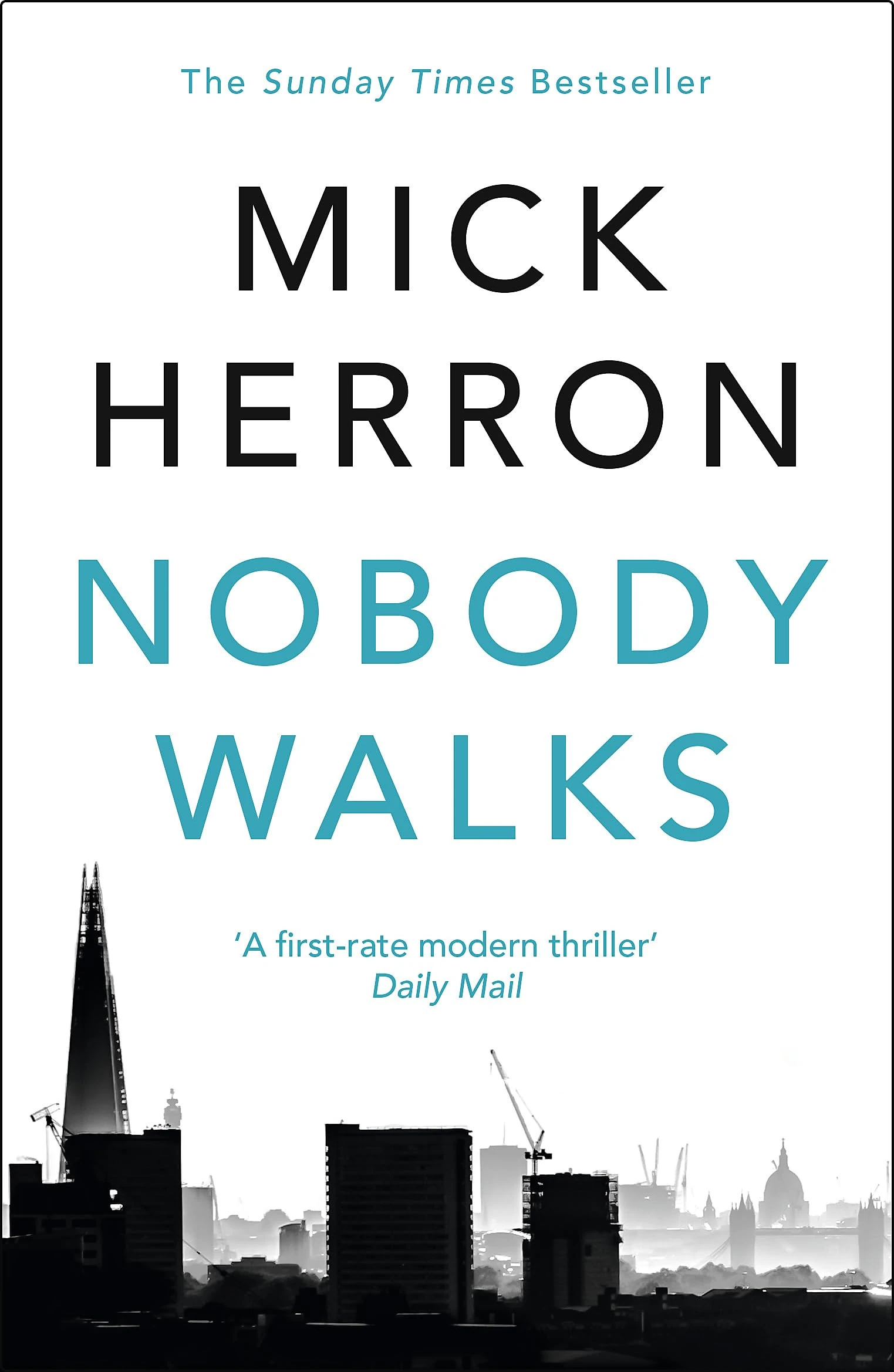Nobody Walks: Mick Herron
