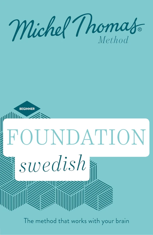 Foundation Swedish (Learn Swedish with the Michel Thomas Method): Beginner Swedish Audio Course