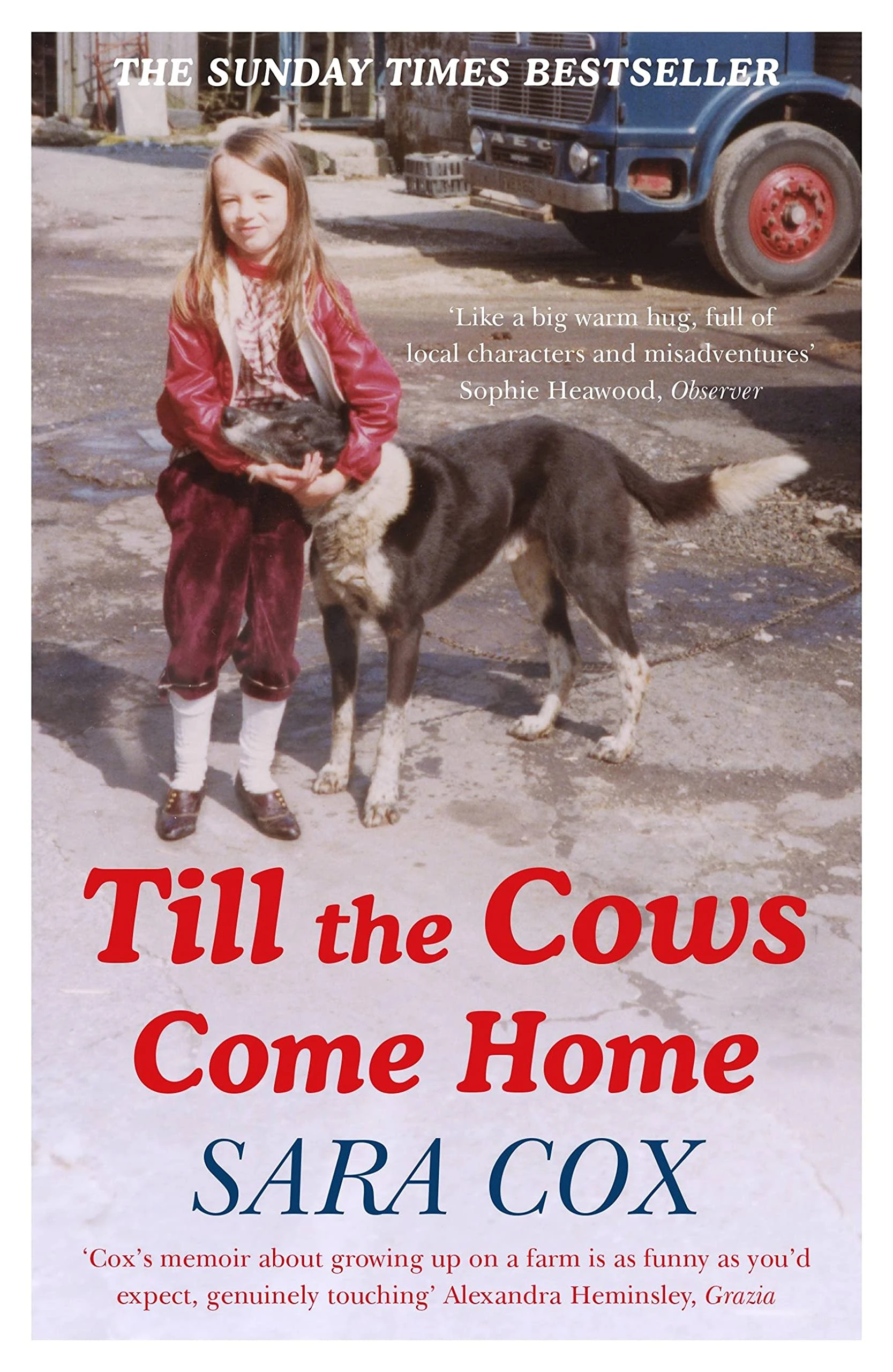 Till the Cows Come Home: Sara Cox's big hearted and bestselling memoir