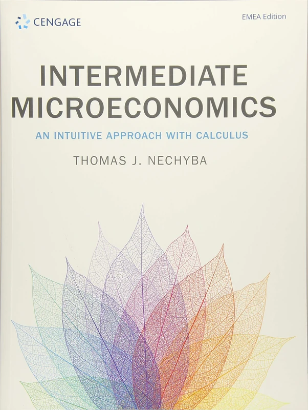 Intermediate Microeconomics: An Intuitive Approach with Calculus