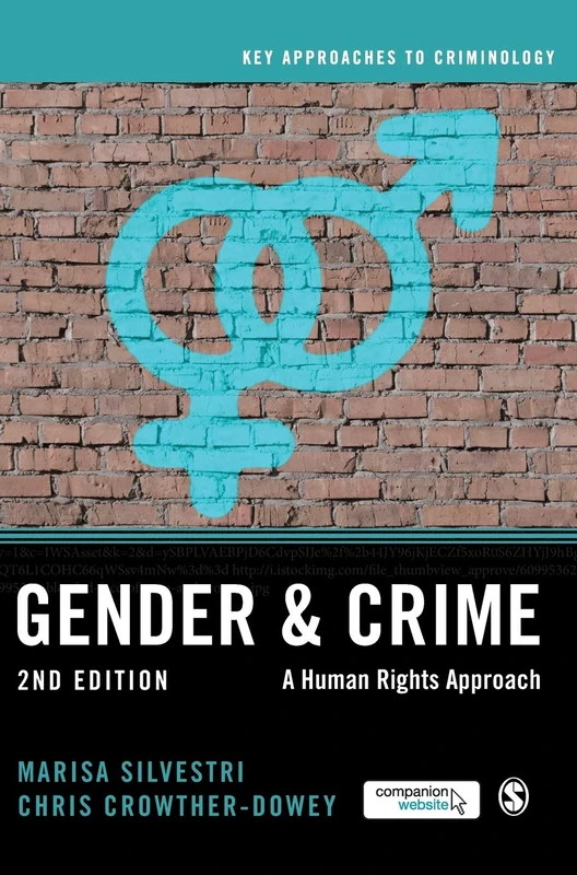 Gender and Crime: A Human Rights Approach (Key Approaches to Criminology)