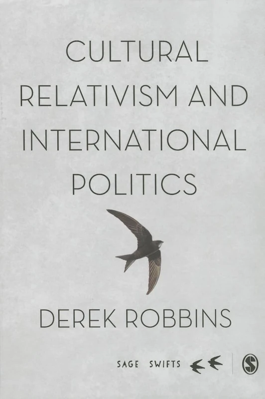 Cultural Relativism and International Politics (SAGE Swifts)