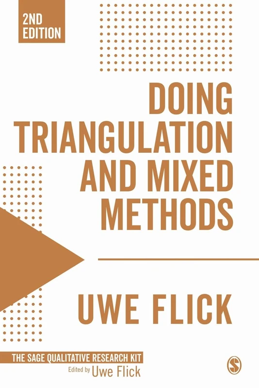 Doing Triangulation and Mixed Methods: 8 (Qualitative Research Kit)