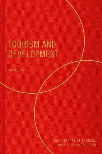 Tourism and Development (SAGE Library of Tourism, Hospitality & Leisure)
