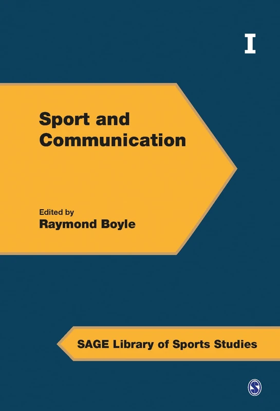Sport and Communication (SAGE Library of Sports Studies)