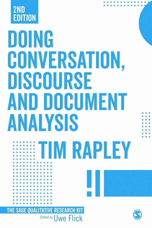 Doing Conversation, Discourse and Document Analysis: 7 (Qualitative Research Kit)