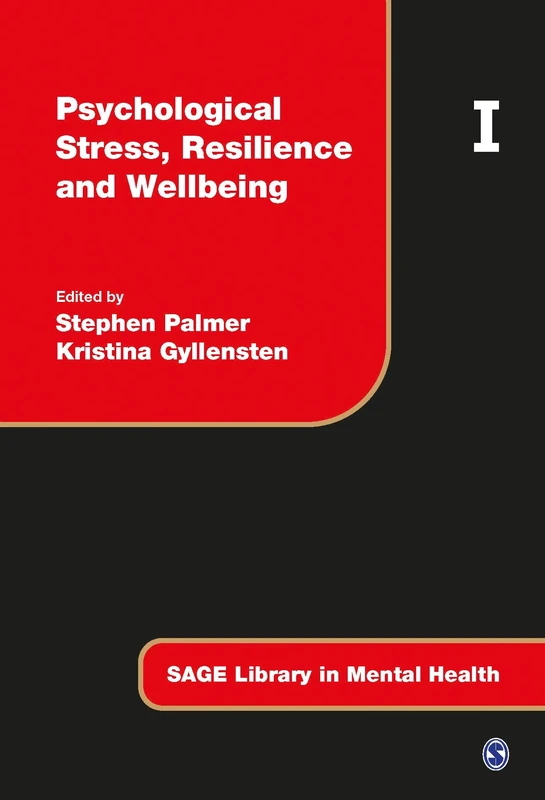 Psychological Stress, Resilience and Wellbeing (SAGE Library in Mental Health)