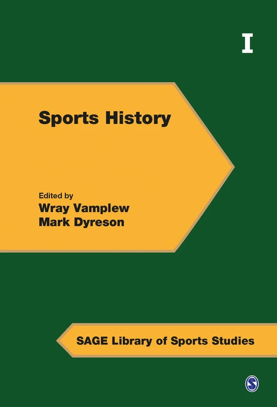 Sports History (SAGE Library of Sports Studies)