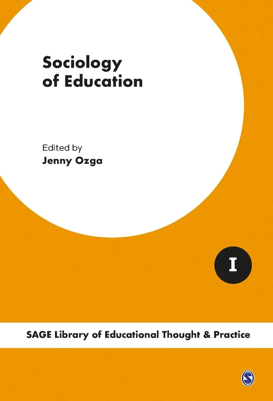 Sociology of Education (SAGE Library of Educational Thought & Practice)