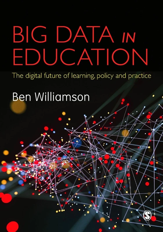 Big Data in Education: The digital future of learning, policy and practice - Image 1