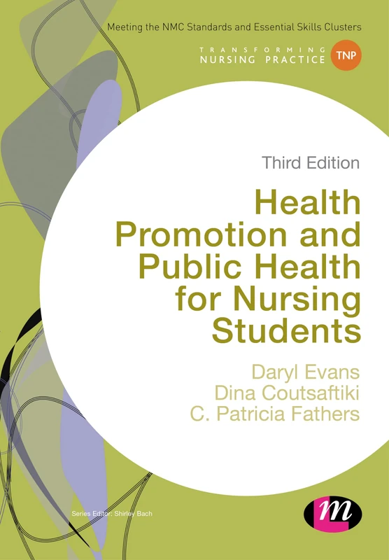 Health Promotion and Public Health for Nursing Students (Transforming Nursing Practice Series)