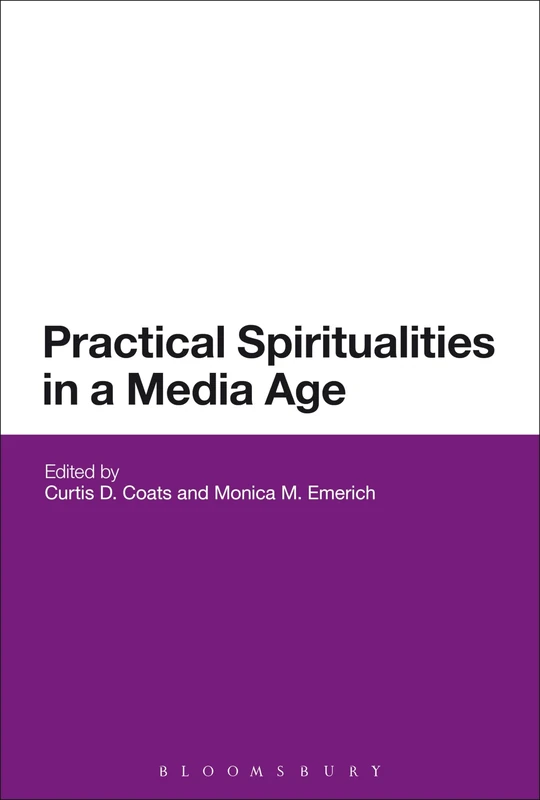 Practical Spiritualities in a Media Age