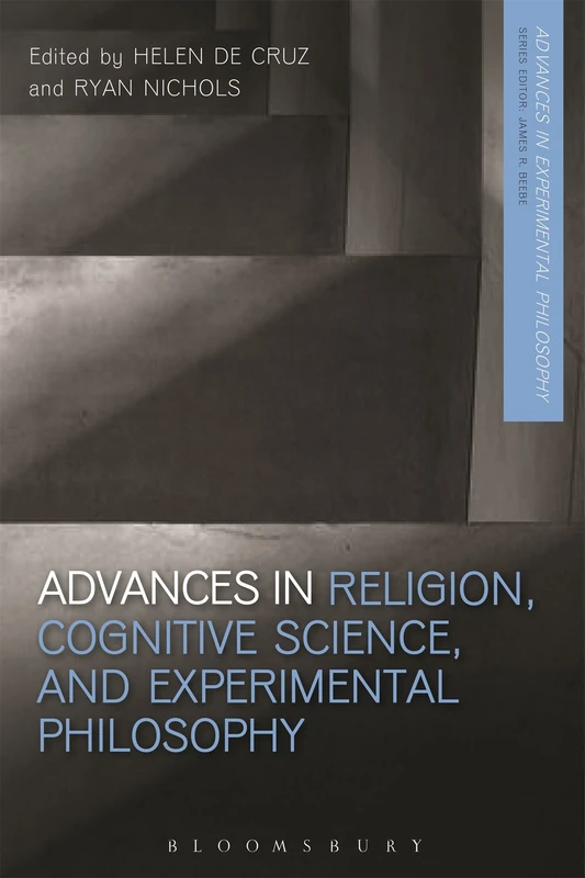 Advances in Religion, Cognitive Science, and Experimental Philosophy (Advances in Experimental Philosophy)