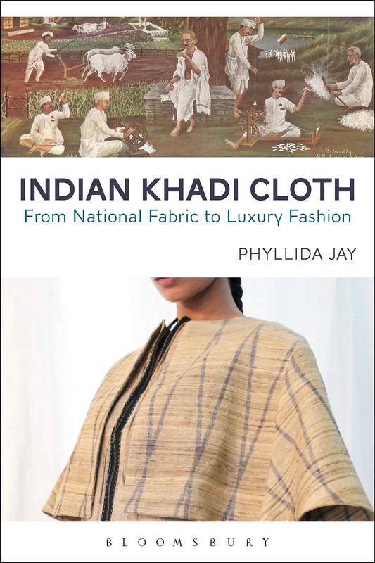 Indian Khadi Cloth: From National Fabric to Luxury Fashion