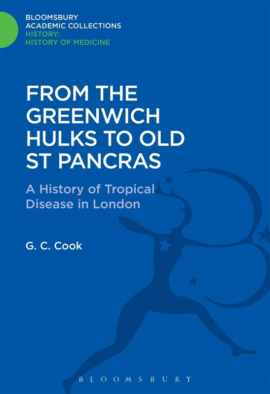 From the Greenwich Hulks to Old St Pancras (History: Bloomsbury Academic Collections) - Image 1
