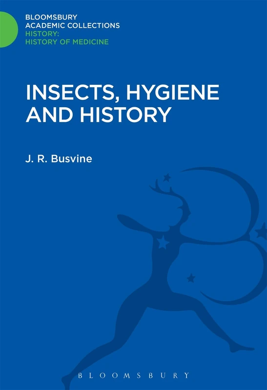 Insects, Hygiene and History (History: Bloomsbury Academic Collections)