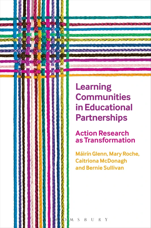 Learning Communities in Educational Partnerships: Action Research as Transformation