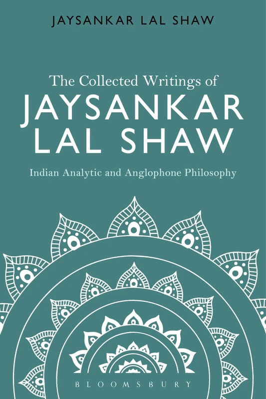 Bloomsbury - The Collected Writings of Jaysankar Lal Shaw