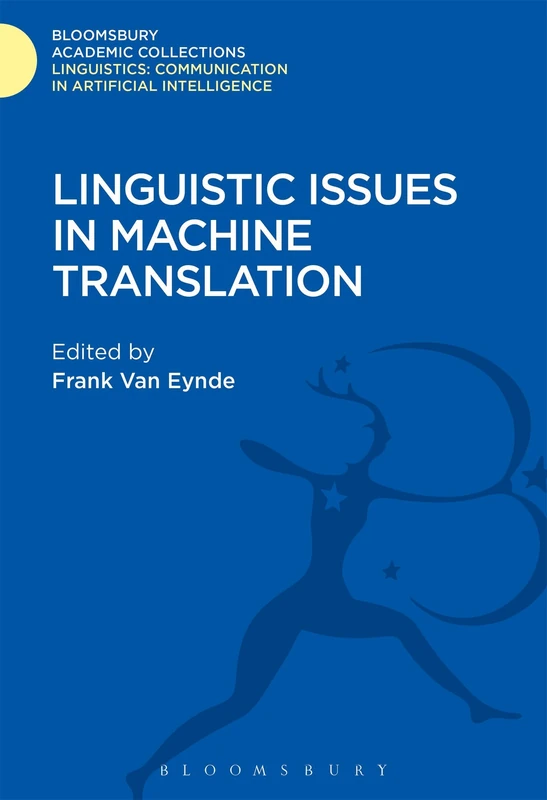 Linguistic Issues in Machine Translation (Linguistics: Bloomsbury Academic Collections)
