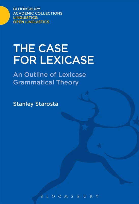 The Case for Lexicase (Linguistics: Bloomsbury Academic Collections) - Image 1