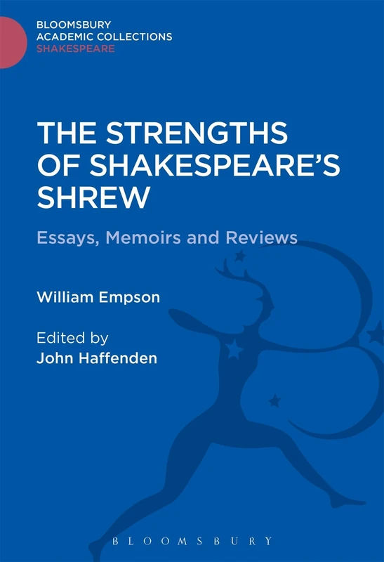 The Strengths of Shakespeare's Shrew: Essays, Memoirs and Reviews (Shakespeare: Bloomsbury Academic Collections) - Image 1