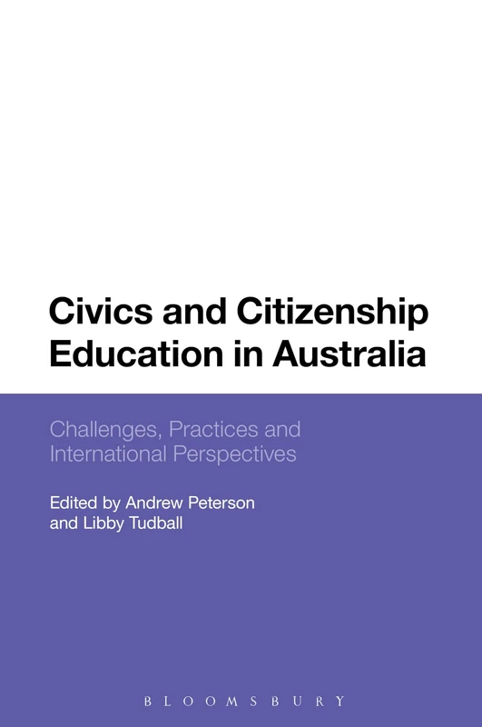 Civics and Citizenship Education in Australia: Challenges, Practices and International Perspectives