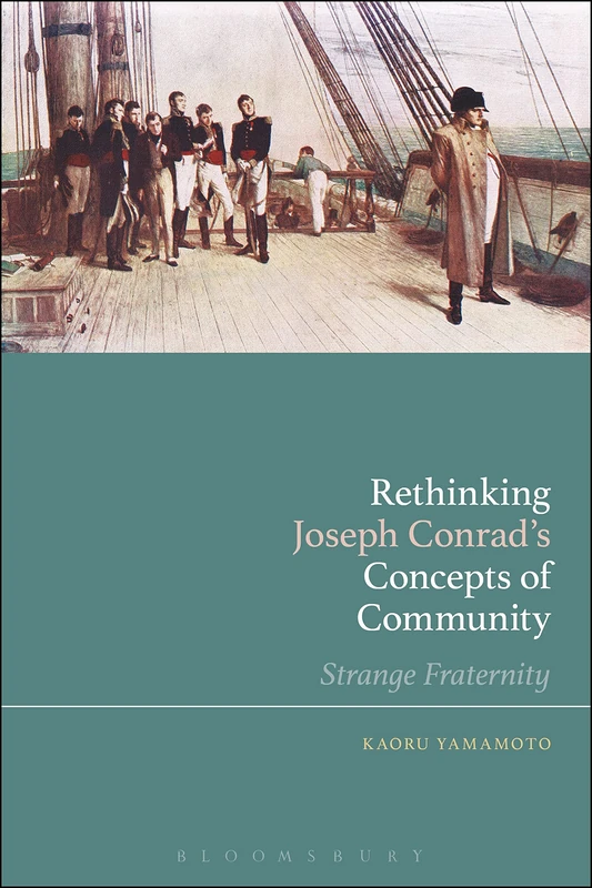 Rethinking Joseph Conrads Concepts of Community: Strange Fraternity - Image 1