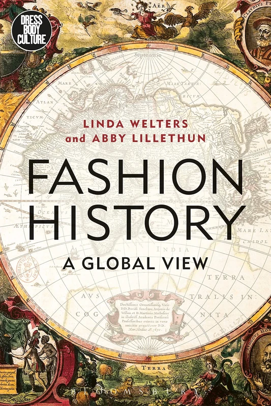 Fashion History (Dress, Body, Culture): A Global View