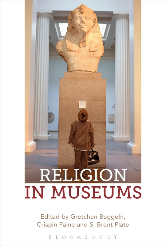 Religion in Museums: Global and Multidisciplinary Perspectives