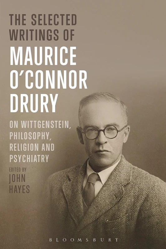 The Selected Writings of Maurice O'Connor Drury: On Wittgenstein, Philosophy, Religion and Psychiatry - Image 1