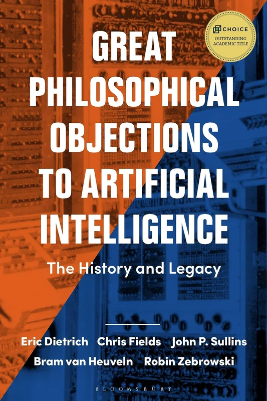 Great Philosophical Objections to Artificial Intelligence: The History and Legacy of the AI Wars