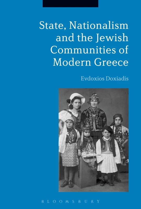 State, Nationalism and the Jewish Communities of Modern Greece
