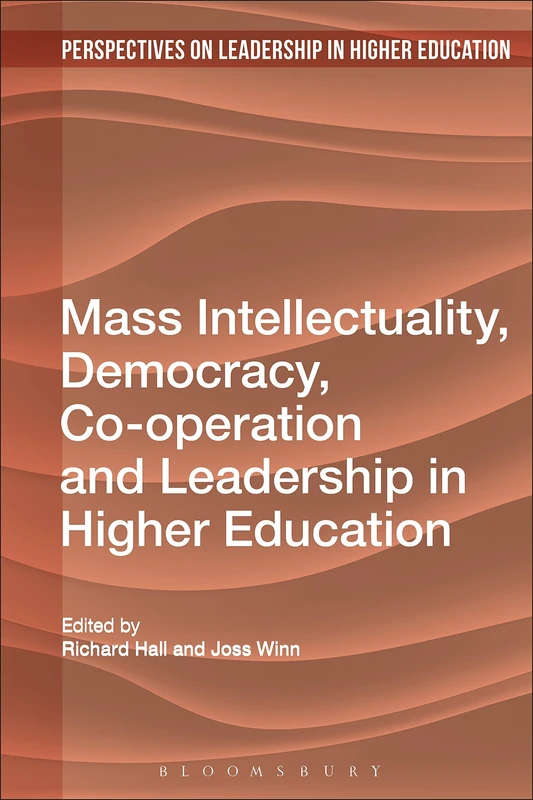 Bloomsbury Mass Intellectuality and Democratic Leadership